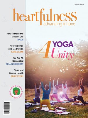 cover image of Heartfulness Magazine--June 2023 (Volume 8, Issue 6)